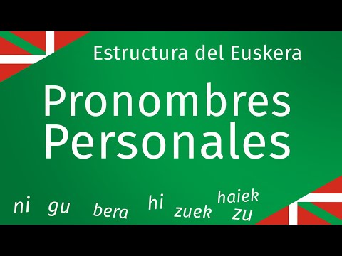 Pronombres personales (yo, tú, él..) en euskera - Estructura del Euskera 4