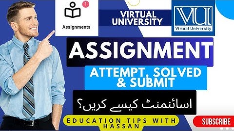 VU Assignment Guide | How to Attempt, Solve & Submit Assignment in Virtual University 2025 #vulms