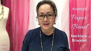 How to Make a Knotted Paper Bead Bracelet & Necklace