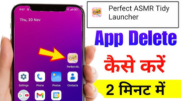 Perfect ASMR Tidy Launcher Delete kaise kare | How To Uninstall Perfect ASMR Tidy Launcher