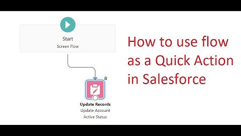 How to use Flow as a Quick Action in Salesforce || What is Quick Action and how to use in Flow