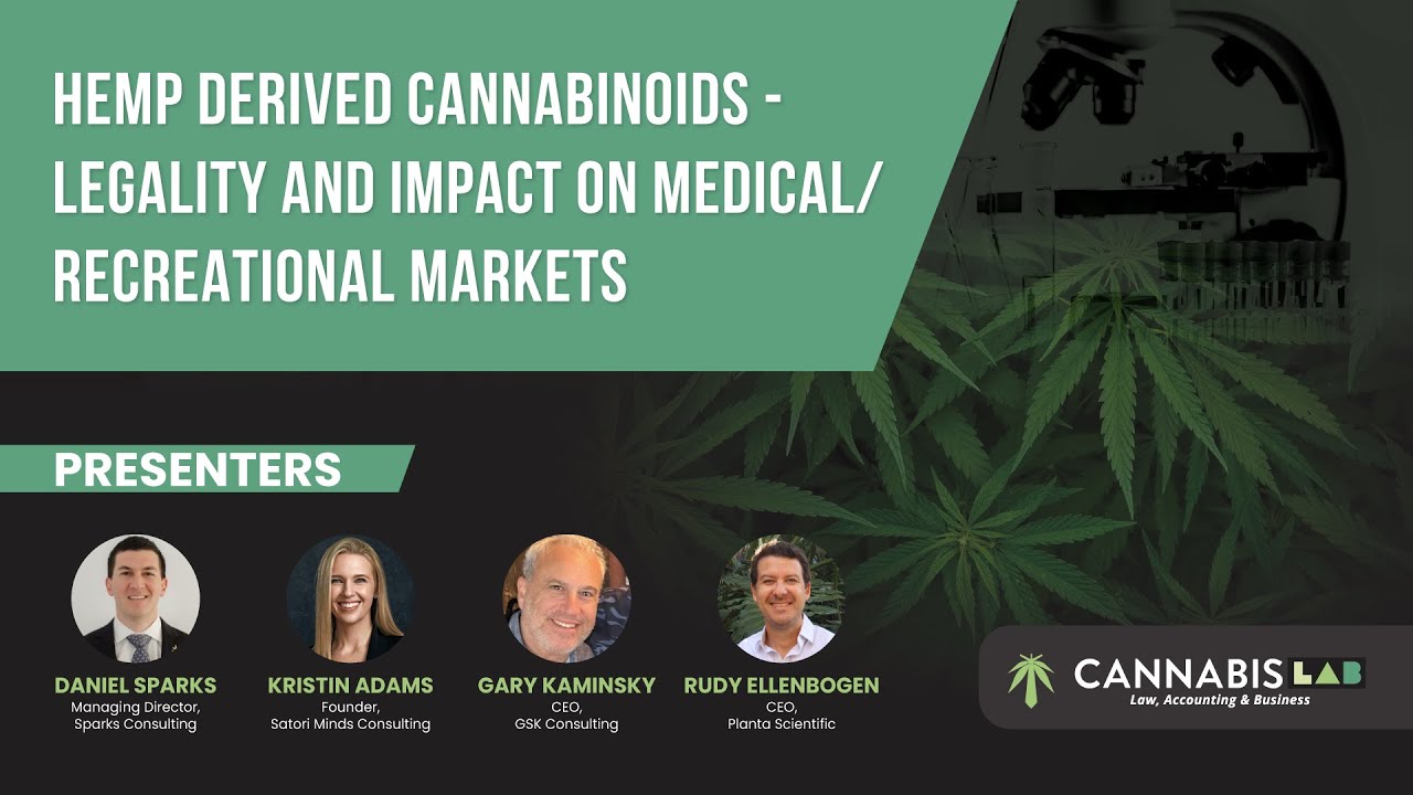 Hemp Derived Cannabinoids - Legality and Impact on Medical and Recreational Markets