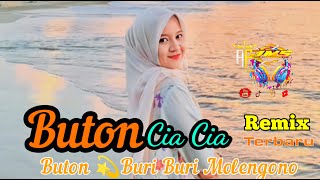 Lagu Joget 💫Buton  💫Buri Buri Molengono 💫Remix💫 Buton Cia Cia💫