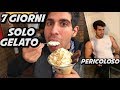 HO MANGIATO SOLO GELATO PER UNA SETTIMANA (esperimento gelatariano)