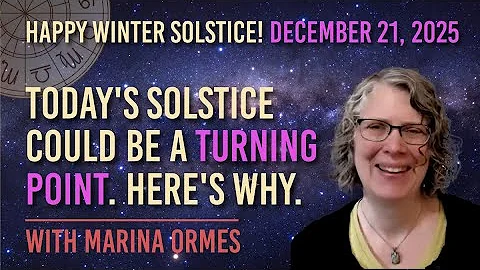 Why the December 21, 2025 Solstice Could Be a Powerful Turning Point // Astro Vibe for Sun Dec 21