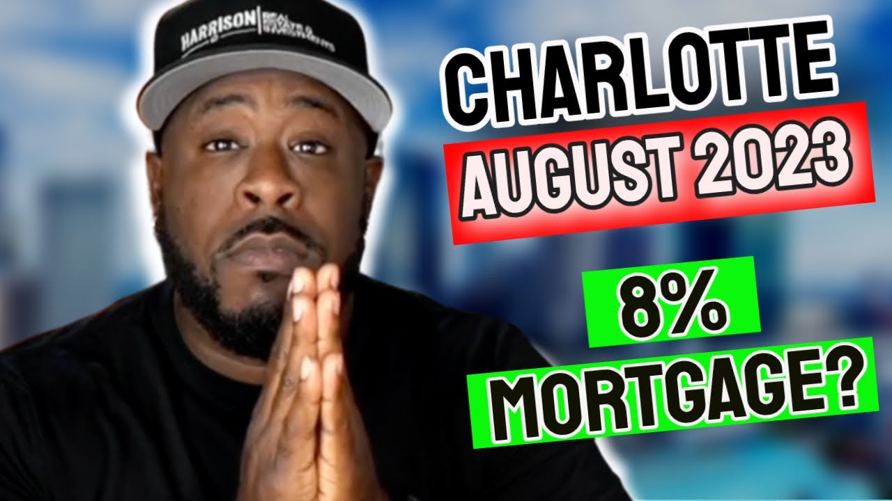 August 2023 Charlotte Real Estate Market What You Need to Know! YouTube