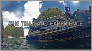 The Thailand Experience : Episode 1 - Koh Phi Phi