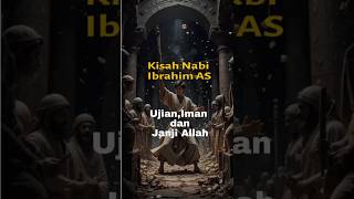 NABI IBRAHIM AS #shortvideo #kisahislami #jejakislam