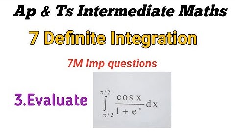 Maths - 2B in Telugu || Definite Integration |Intermediate 2nd year Maths B || 7M Imp Questions