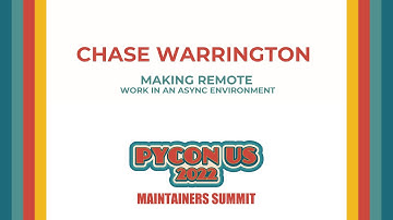 Making remote, work in an async environment: Chase Warrington