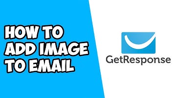 How To Add Image To Email in Getresponse