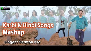 Karbi & Hindi Mashup by Sarmon Kro