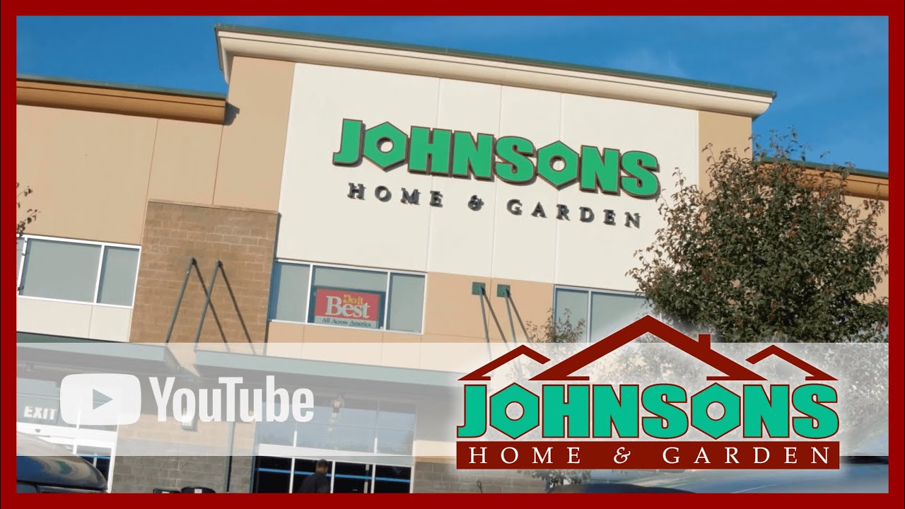 Johnsons Home And Garden Youtube