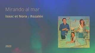 Video thumbnail of "Mirando al mar - Isaac et Nora y Rozalén"