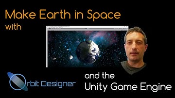 Make Earth In Space with OrbitDesigner and the Unity Game Engine