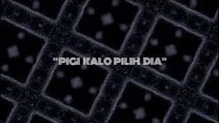 Download lagu PIGI KALO PILIH DIA - REMIX 2K23