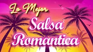 LOS CLÁSICOS DE SALSA ROMÁNTICA - EDDIE SANTIAGO, JERRY RIVERA, REY RUIZ...