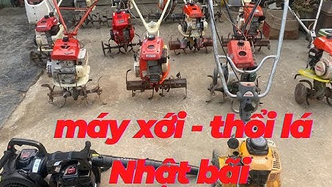 máy xới đất nhật bãi - 1tr999k - MÁY THỔI LÁ 98% I cửa hàng việt anh 0961350530