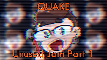 Quake #9 - Unused Jam 1/2