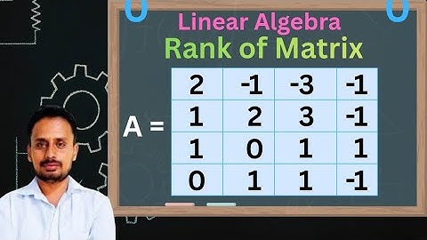 Rank of matrix | linear algebra | Part 3