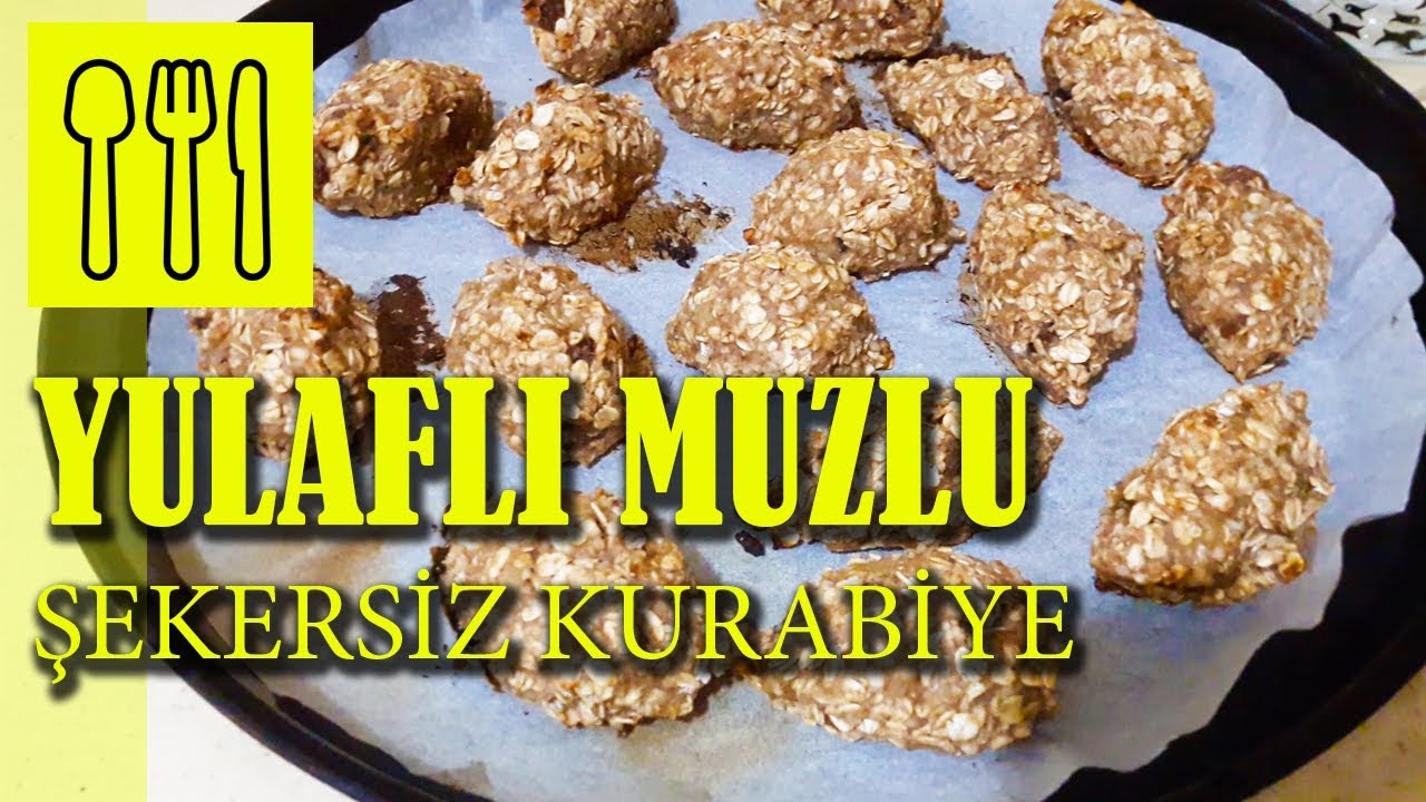 Yulaflı Muzlu Şekersiz Kurabiye Tatlı Krizi Giderici YouTube