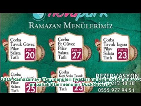 2019 Ramazan ayı iftar menüleri fiyatları ne kadar? İşte en ucuz en pahalı iftar menüleri DuckNew...