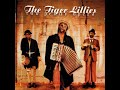 The Tiger Lillies - Piss on Your Grave Mp3