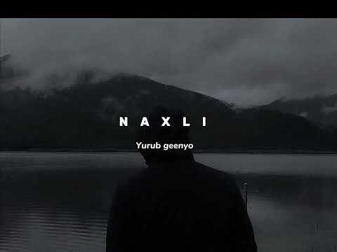 Naxli Yurub Geenyo Slowed