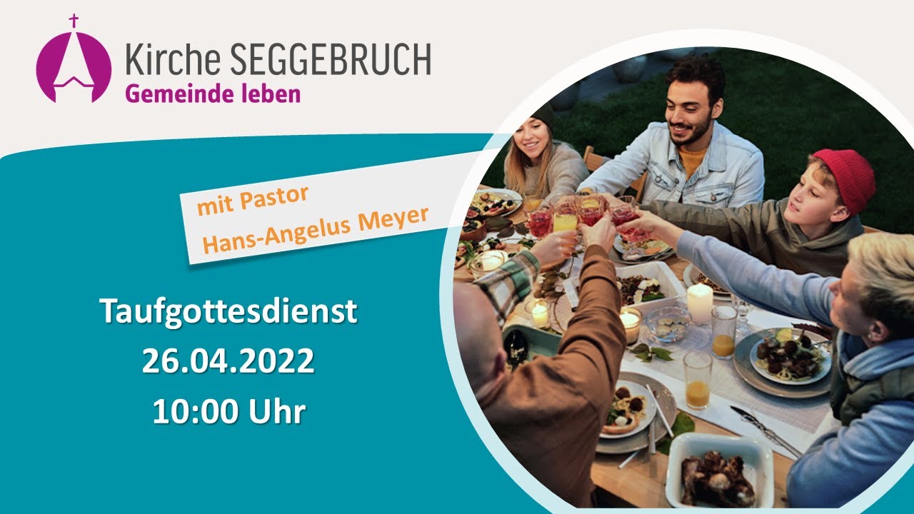 26. Juni 2022 - 10:00 Uhr - Gottesdienst mit Taufe 2. Sonntag nach ...