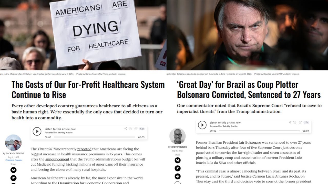 For-Profit Healthcare Crisis and Brazil’s Bolsonaro Faces Justice