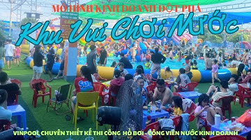 MÔ HÌNH KINH DOANH ĐỘT PHÁ: HỒ BƠI LẮP RÁP – CÔNG VIÊN NƯỚC DI ĐỘNG