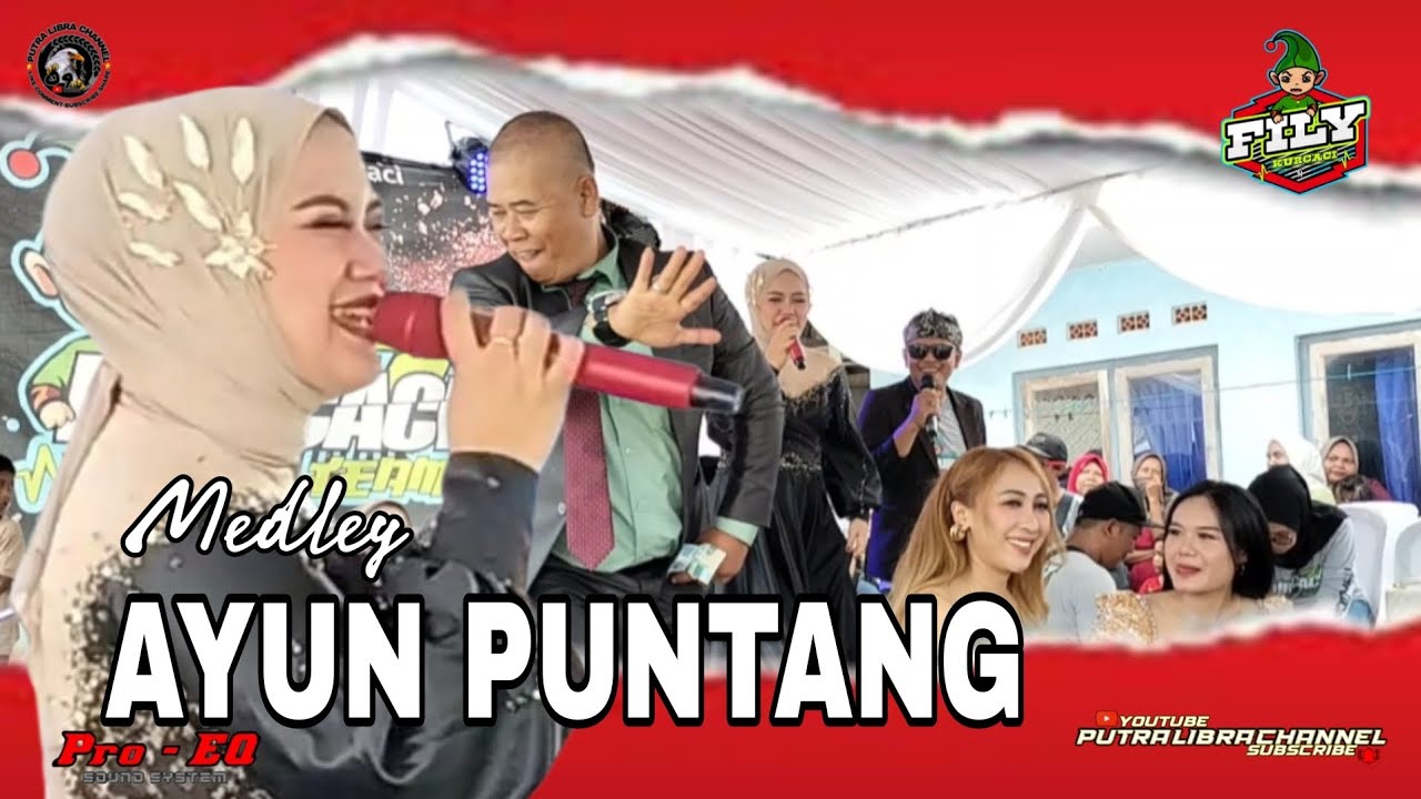MEDLEY. AYUN PUNTANG - KOKOSODAN GOGOLERAN. FILY KURCACI TANJUNGSIANG