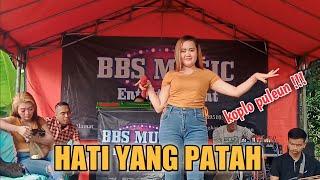 HATI YANG PATAH | Koplo Josss !!! | Voc: Evi gemoy | BBS MUSIC