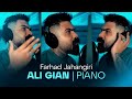 Farhad Jahangiri Ali Gian PIANO VERSION VIDEO فرهاد جهانگیری علی گیان 
