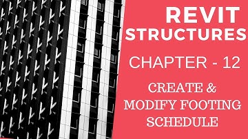 Revit Structures 12 - Footing Schedule in Revit
