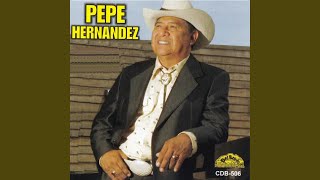 Vignette de la vidéo "Pepe Hernandez - Con Que Les Pago"