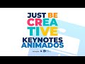 Just Be Creative 4 | Keynotes animados