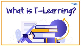 What Is E-Learning? Letstute