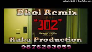 302 Ban Ju Dhol Remix Ver 2 Harjit Harman KAKA PRODUCTION Old Remix Songs Resimi