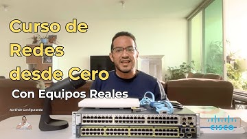 Curso CCNA 2025 GRATIS | Redes Desde Cero con Equipos Reales