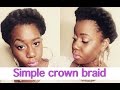 How to: crown braid natural hair