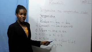 Grade 1 -  Kiswahili (Tenganisha Na Kuunganisha Silabi )
