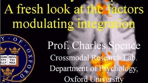 Charles Spence (U. Oxford) - "Multisensory Perception"