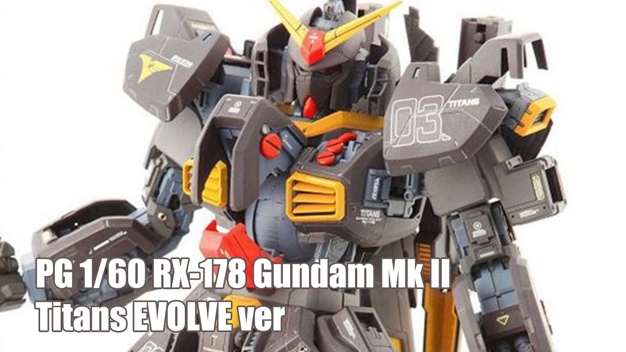 PG 1/60 RX-178 Gundam Mk II Titans EVOLVE ver - Custom Build - YouTube