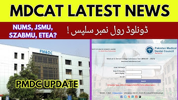 Download MDCAT Roll Number Slips | PMDC Latest News 2023 | NUMS UHS SZBAMU JSMU