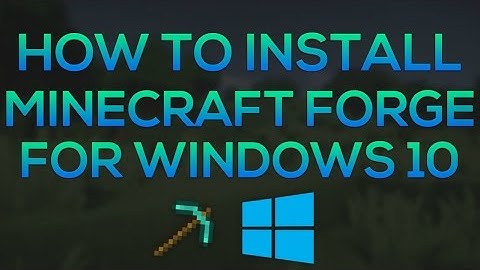How to Install Minecraft Forge 1.8 - Windows 10