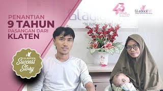 Penantian 9 Tahun Pasangan dari Klaten - Success Story Program Bayi Tabung Gladiool IVF