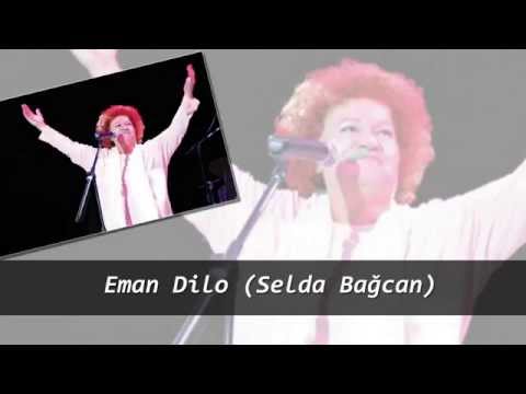 Eman Dilo (Selda Bağcan)