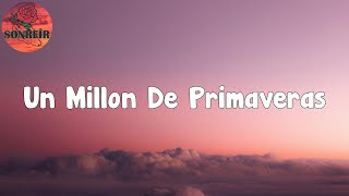 Vicente Fernández - Un Millon De Primaveras (Letra/lyric)