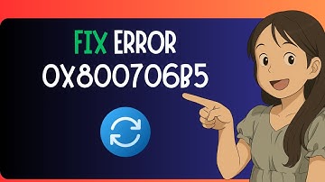 EASY FIX For "Microsoft Store Error Code 0x800706b5" In Windows 11